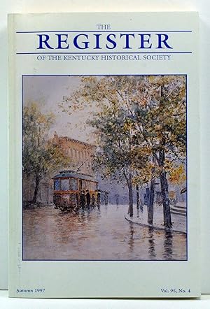 Bild des Verkufers fr The Register of the Kentucky Historical Society, Volume 95, Number 4 (Autumn 1997) zum Verkauf von Cat's Cradle Books