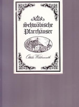 Seller image for Schwbische Pfarrhuser. Facsimile Druck der gesammelten Werke Band I. erschienen bei Stuttgart / Berlin / Leipzig for sale by Ant. Abrechnungs- und Forstservice ISHGW