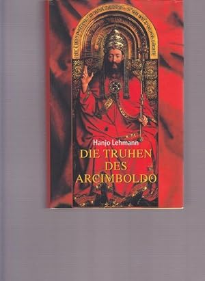 Bild des Verkufers fr Die Truhen des Arcimboldo. Nach den Tagebchern des Heinrich Wilhelm Lehmann. zum Verkauf von Ant. Abrechnungs- und Forstservice ISHGW