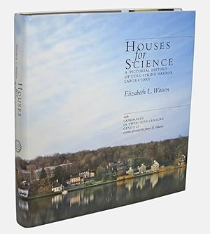 HOUSES For SCIENCE. A Pictorial History of Cold Spring Harbor Labratory. With LANDMARKS In TWENTI...