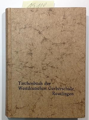 Taschenbuch der Westdeutschen Gerberschule Reutlingen