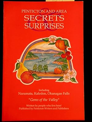 Bild des Verkufers fr Penticton and Area: Secrets & Surprises zum Verkauf von Mad Hatter Bookstore