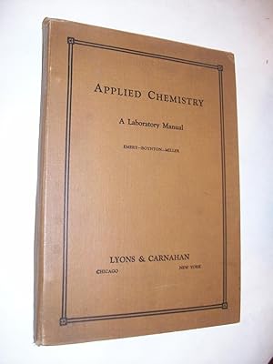 Bild des Verkufers fr Applied Chemistry: A Laboratory Manual for Elementary Students zum Verkauf von Lowest Priced Quality Rare Books