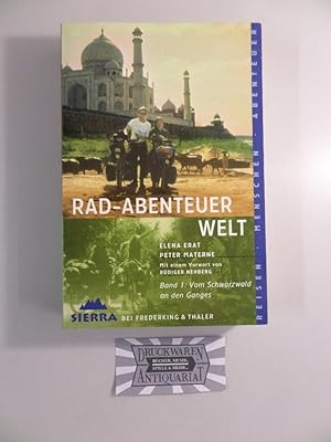 Seller image for Rad-Abenteuer Welt, Bd. 1 : Vom Schwarzwald an den Ganges. for sale by Druckwaren Antiquariat