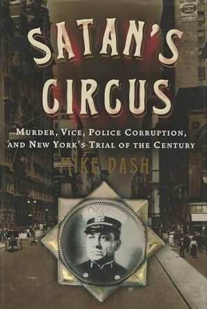 Seller image for Satan's Circus: Murder, Vice, Police Corruption, And New York's Trial Of The Century for sale by Kenneth A. Himber