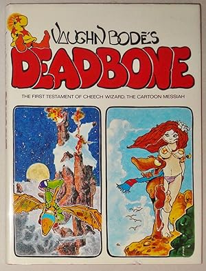 Imagen del vendedor de Deadbone; the First Testament of Cheech Wizard, the Cartoon Messiah a la venta por DogStar Books