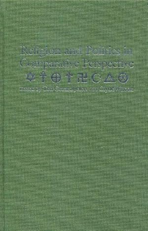 Image du vendeur pour RELIGION AND POLITICS IN COMPARATIVE PERSPECTIVE: The One, the Few and the Many mis en vente par By The Way Books