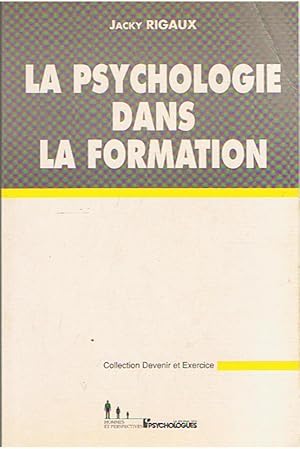 Bild des Verkufers fr La psychologie dans la formation zum Verkauf von Joie de Livre