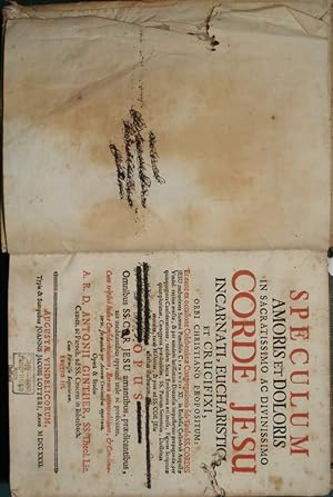 Seller image for Speculum amoris et doloris in sacratissimo ac divinissimo corde Jesu incarnati, eucharistici et crucifixi, orbi christiano propositum for sale by Antica Libreria di Bugliarello Bruno S.A.S.