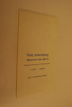 Kreis Johannisburg: (Masurische Seen, Blatt 2; 1-cm-Karte); mit Messtischblatt-Begrenzungen u. Me...