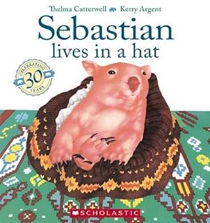 Seller image for Sebastian Lives in a Hat 30th Anniversay Edition (Paperback) for sale by Grand Eagle Retail