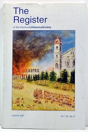 Seller image for The Register of the Kentucky Historical Society, Volume 105, Number 4 (Autumn 2007) for sale by Cat's Cradle Books