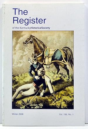 Seller image for The Register of the Kentucky Historical Society, Volume 106, Number 1 (Winter 2008) for sale by Cat's Cradle Books