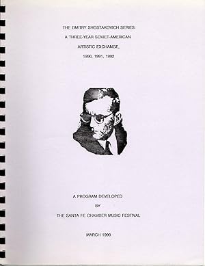 The Dmitry Shostakovich Series: A Three-Year Soviet-American Artistic Exchange, 1990-1991-1992 [P...