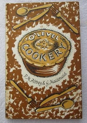 Imagen del vendedor de O' Level Cookery a la venta por Glenbower Books