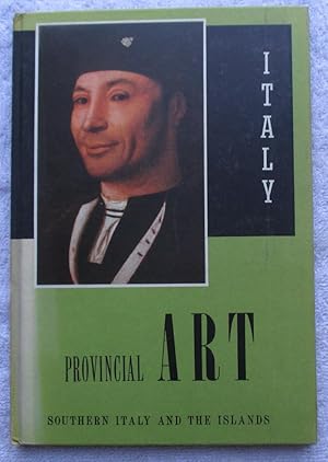 Provincial Art - Southern Italy and the Islands