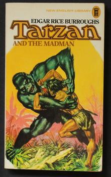 Immagine del venditore per TARZAN AND THE MADMAN. - in Films and on TV. [Book Twenty-Three / #23 in the TARZAN Novel Series; Authorized Edition - Complete & Unabridged]; venduto da Comic World