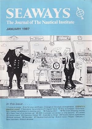 Seller image for SEAWAYS - The Journal of The Nautical Institute - 1987 for sale by Jean-Louis Boglio Maritime Books