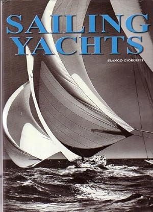 Seller image for HISTORY AND EVOLUTION OF SAILING YACHTS for sale by Jean-Louis Boglio Maritime Books