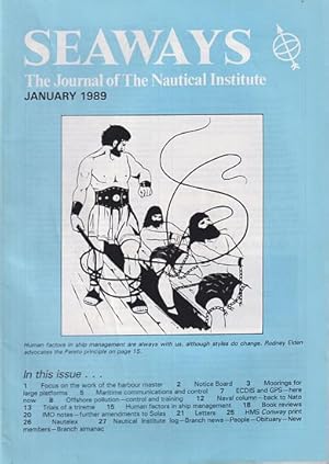 Immagine del venditore per SEAWAYS - The Journal of The Nautical Institute - 1989 venduto da Jean-Louis Boglio Maritime Books