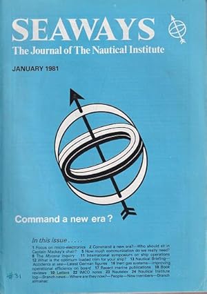 Immagine del venditore per SEAWAYS - The Journal of The Nautical Institute - 1981 venduto da Jean-Louis Boglio Maritime Books