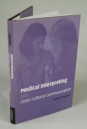 Immagine del venditore per Medical Interpreting and Cross-Cultural Communication. venduto da Antiquariat Dorner