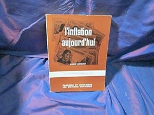 Image du vendeur pour L'inflation aujourd'hui mis en vente par JLG_livres anciens et modernes