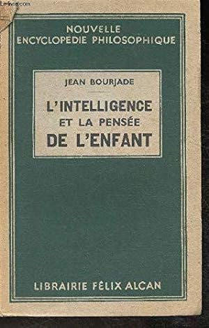 Seller image for L'intelligence et la pense de l'enfant for sale by JLG_livres anciens et modernes