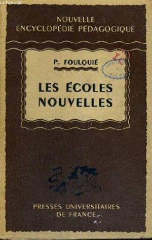 Seller image for Les Ecoles Nouvelles - Nouvelle Encyclopedie Pedagogique - Collection Dirigee Par P. Joulia for sale by JLG_livres anciens et modernes