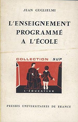 Seller image for L'enseignement programm  l'cole. 1970. Broch. 150 pages. (Enseignement, Pdagogie) for sale by JLG_livres anciens et modernes