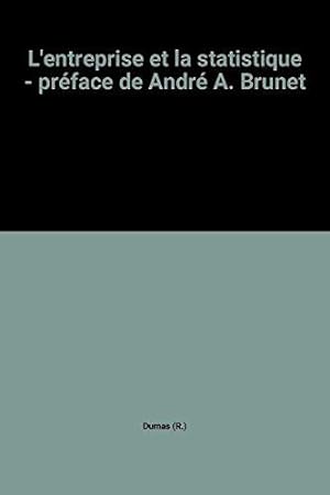 Seller image for L'entreprise et la statistique - prface de Andr A. Brunet for sale by JLG_livres anciens et modernes