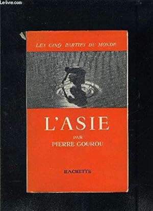 Bild des Verkufers fr L Asie Par Pierre Gourou- Collection Les Cinq Parties Du Monde zum Verkauf von JLG_livres anciens et modernes