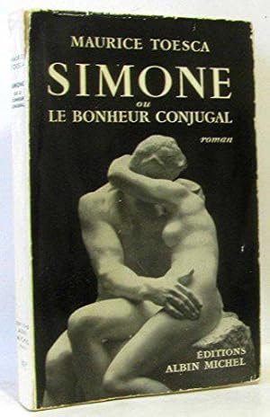 Bild des Verkufers fr Simone ou le bonheur conjugal zum Verkauf von JLG_livres anciens et modernes