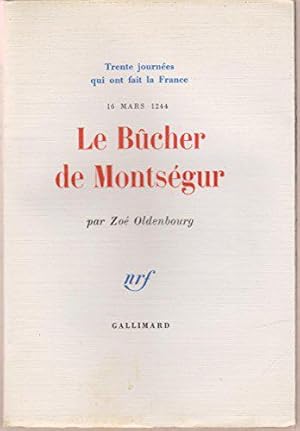 Image du vendeur pour 16 Mars 1244 - Le bcher de Montsgur mis en vente par JLG_livres anciens et modernes