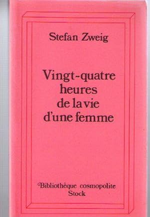 Bild des Verkufers fr Vingt-quatre heures de la vie d'une femme zum Verkauf von JLG_livres anciens et modernes