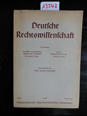 Seller image for Deutsche Rechtswissenschaft. Herausgegeben im Auftrag der Reichsminister Bernhard Rust und Dr.Hans Frank. 1.Band, 3.Heft August 1936 for sale by Galerie fr gegenstndliche Kunst