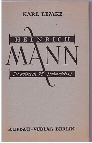 Bild des Verkufers fr Heinrich Mann zu seinem 75. Geburtstag zum Verkauf von Bcherpanorama Zwickau- Planitz