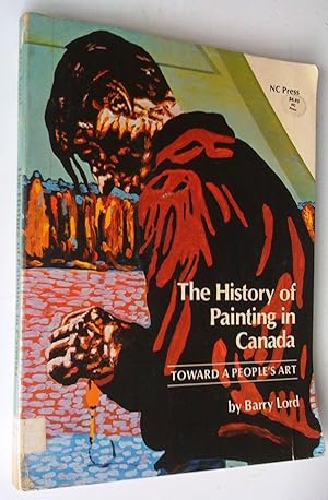 The History of Painting in Canada: toward a people's art