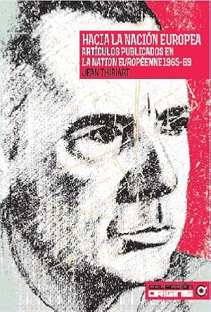 Seller image for HACIA LA NACIN EUROPEA. Artculos publicados en La nation europnne 1965-69, for sale by LIBROPOLIS