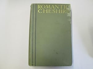 Image du vendeur pour Romantic Cheshire mis en vente par Goldstone Rare Books