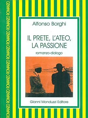 Seller image for Il prete l'ateo la passione for sale by Librodifaccia