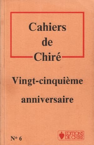 Image du vendeur pour Cahiers de chir n 6 / vingt-cinquieme anniversaire mis en vente par librairie philippe arnaiz