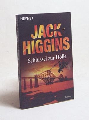 Bild des Verkufers fr Schlssel zur Hlle : Roman / Jack Higgins. Aus dem Engl. von Heinz Tophinke zum Verkauf von Versandantiquariat Buchegger