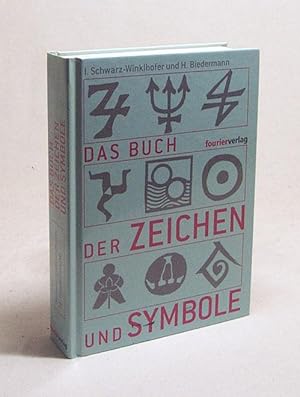 Immagine del venditore per Das Buch der Zeichen und Symbole / I. Schwarz-Winklhofer und H. Biedermann venduto da Versandantiquariat Buchegger