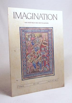 Image du vendeur pour Imagination : aus der Welt des Mittelalters ; Zeitschrift fr Freunde des alten Buches. 11. Jahrgang. Heft 1 / 1996. Aus der Welt des Mittelalters mis en vente par Versandantiquariat Buchegger