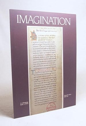 Image du vendeur pour Imagination : aus der Welt des Mittelalters ; Zeitschrift fr Freunde des alten Buches. 8. Jahrgang. Heft 1 / 1993 mis en vente par Versandantiquariat Buchegger