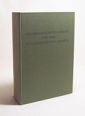 Seller image for Erlsungsvorstellungen und ihre psychologischen Aspekte / Hans Schr for sale by Versandantiquariat Buchegger