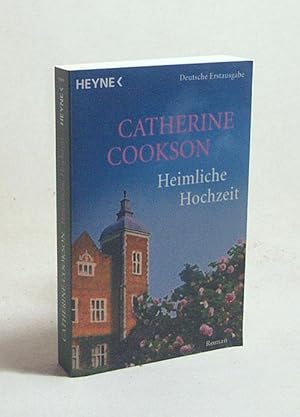 Bild des Verkufers fr Heimliche Hochzeit : Roman / Catherine Cookson. Aus dem Engl. von Wolfgang Thon zum Verkauf von Versandantiquariat Buchegger