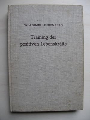 Training der positiven Lebenskräfte.