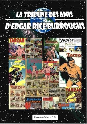 Imagen del vendedor de Tarzan : La Tribune des Amis d'Edgar Rice Burroughs hors-srie n 9 : Spcial " La Bande Dessine Tarzan en France ". a la venta por Librairie Victor Sevilla